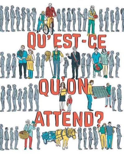 Qu’est-ce qu’on attend ?