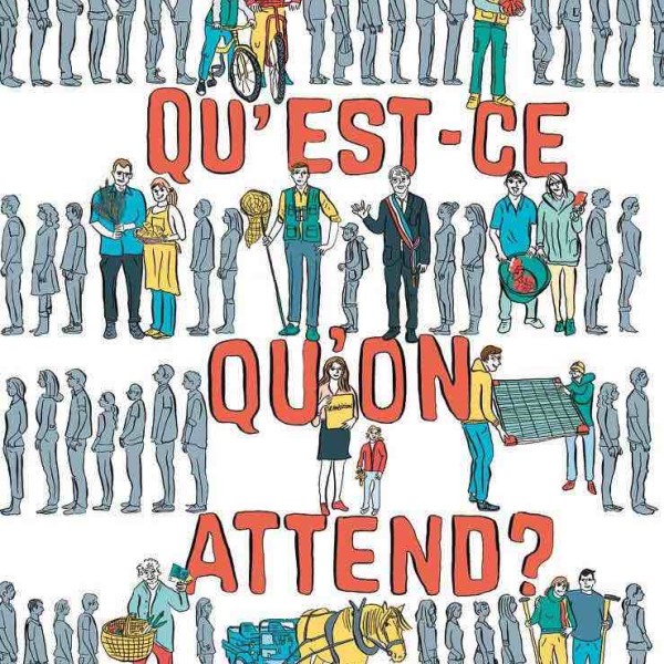 Qu’est-ce qu’on attend ?